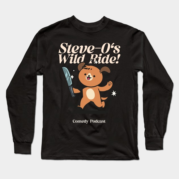 Steve-O's Wild Ride Long Sleeve T-Shirt by TeeTrendz